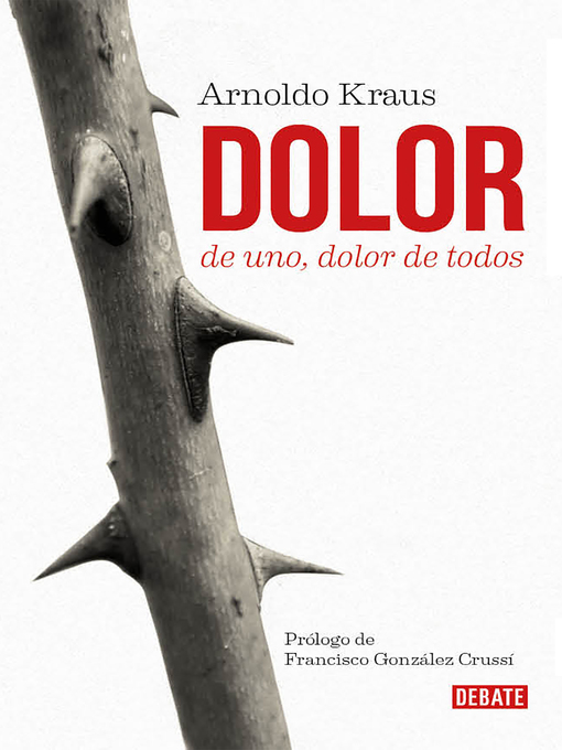 Title details for Dolor de uno, dolor de todos by Arnoldo Kraus - Wait list